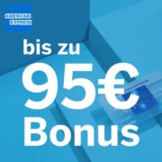 *FETTE* 95€ Bonus für kostenlose Amex Blue Card