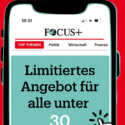 📰Focus+ Jahres-Abo, für Leute zwischen 18 + 30 Jahren kostenlos + mit automatischer Kündigung