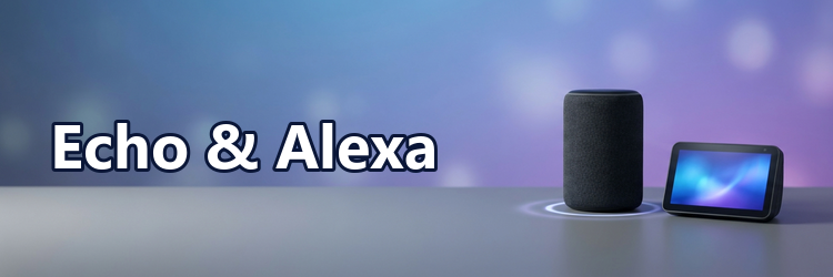 Echo & Alexa – Smart Speaker & Displays