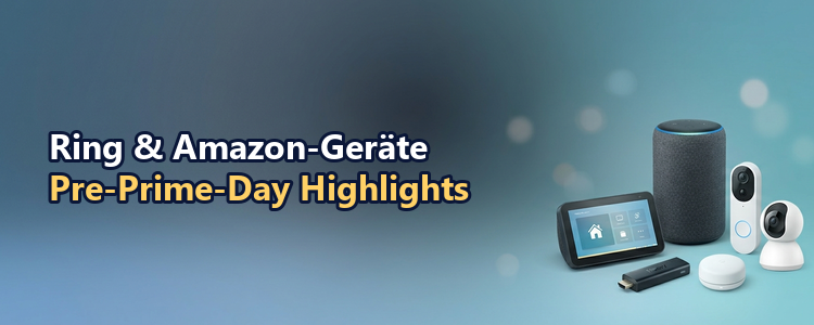 Ring & Amazon-Geräte Deal Highlights zum Pre-Prime-Day
