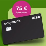 💸 easybank Visa Kreditkarte mit 75€ Bonus - eine der besten Kreditkarten