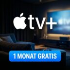 Apple TV+ 1 Monat gratis Aktion