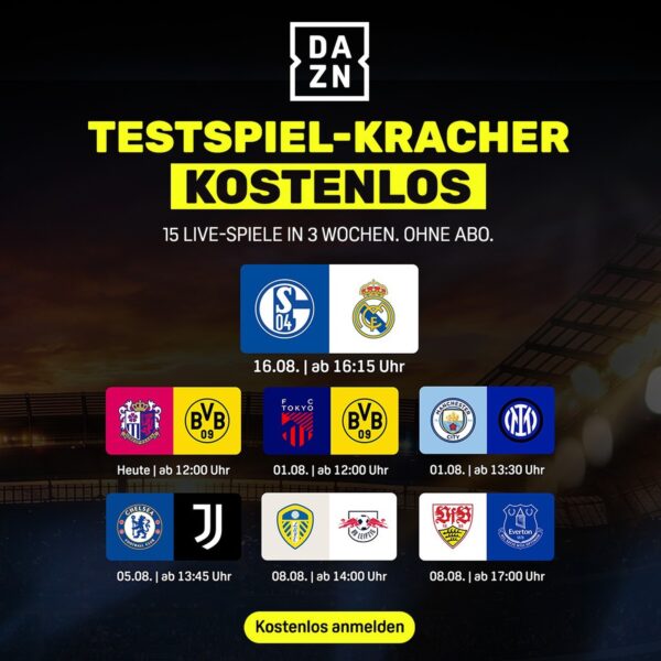 dazn testspiele kostenlos DAZN Testspiele kostenlos ohne Abo - Schalke 04 gegen Real Madrid und weitere Freundschaftsspiele