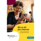 Titelbild der kostenlosen Broschuere Nie zu alt fuers Internet