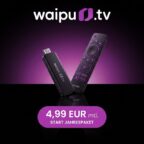 waipu.tv Start Jahrespaket inklusive waipu.tv Stick 2. Generation für 4,99 Euro monatlich