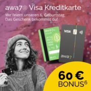*TOP* awa7 Visa Kreditkarte ohne Jahresgebühr mit 60€ Geburtstags-Bonus