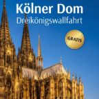 Kölner Dom mit freiem Eintritt zur Dreikönigswallfahrt