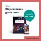 SZ Plus Basis-Jahresabo 2027 für 129€ – bis Jahresende 2026 gratis lesen