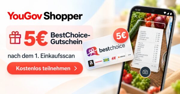 YouGov Shopper App: 5€ BestChoice-Gutschein nach dem ersten Einkaufsscan