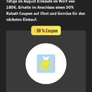 [August Challenge] Edeka - Kaufe für 180 Euro ein und erhalte dann einen 50% Coupon auf Obst und Gemüse [ggf regional?]