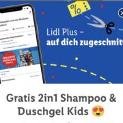 Lidl Plus: gratis Shampoo/Duschgel Kids für Profilvervollständigung