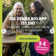 Denns Biomarkt App mit 5€ Willkommensbonus