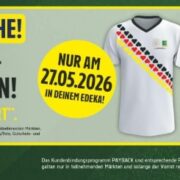 Gratis Fan Shirt zur Fussball WM für 50€ Einkauf am 27.05.2026 bei EDEKA