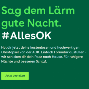 Gratis Ohrstoepsel bei der AOK