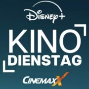 Für Disney+ Abonnenten: jeden Dienstag für 5€ ins Cinemaxx