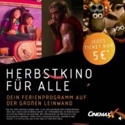Cinemaxx: Jedes Ticket für 5€ für Vorstellungen vor 12:30 Uhr in den Herbstferien.