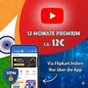 YouTube Premium: 12 Monate für ca. 12€ (via Flipkart Indien mit VPN)
