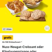 Lidl-App: Gratis Nuss-Nougat-Croissant/Käselaugenstange oder Fladenbrot mit Kümmel oder Sesam ab 10,00€ MEW