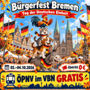 Bürgerfest Bremen zum Tag der Deutschen Einheit: 3 Tage gratis (plus ÖPNV im VBN)