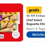 Chef Select Baguette XXL gratis in der Lidl Plus App