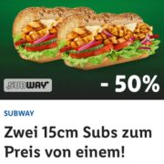 2 Subway 15 cm Sandwiches zum Preis von 1 Lidl App Partnervorteil